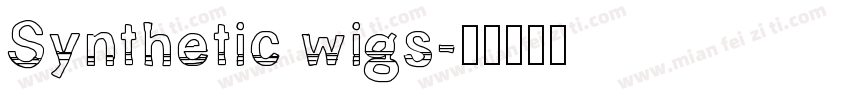 Synthetic wigs字体转换